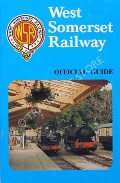 Book cover of West Somerset Railway Official Guide  by STANISTREET, Alan & CUBITT, Ted